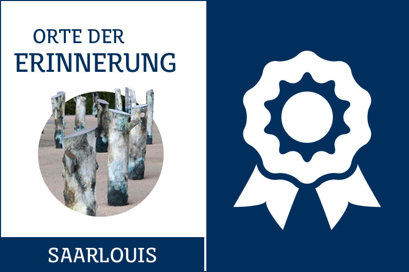 Orte der Erinnerung  – Tour Saarlouis ausgezeichnet!